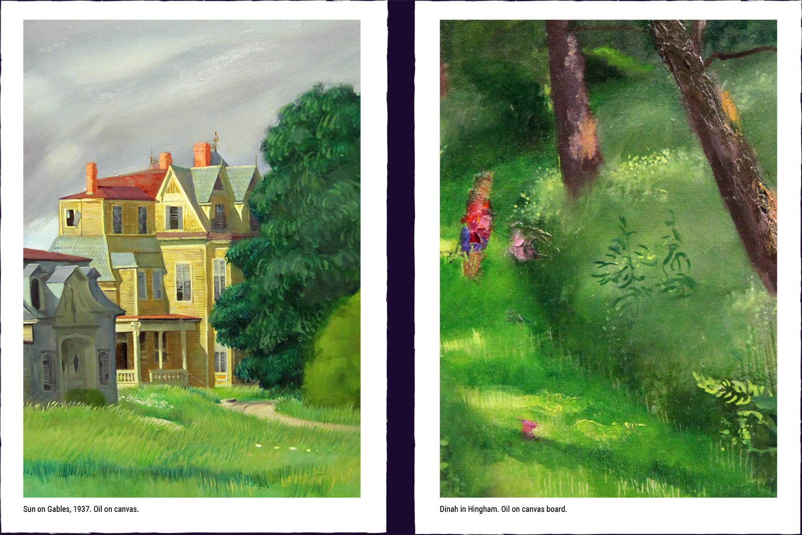 Two landscape paintings. (1) Sun on Gables, 1937. (2) Diana in Hingham. Oil on canvas board.
